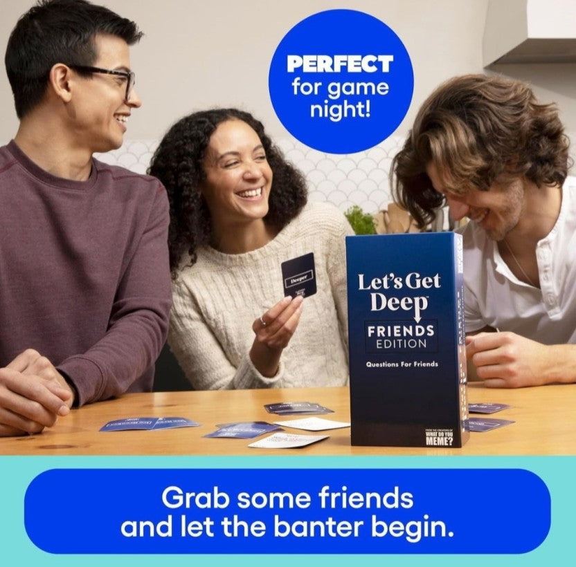 Let's Get Deep - Friends Edition - Party Conversations and Questions Card Game for Friends